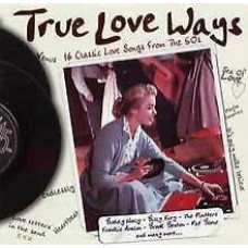 True Love Ways (Dieser Titel sisaldab Re-Recordings)